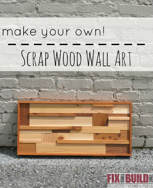 Scrap Wood Wall Art FixThisBuildThat