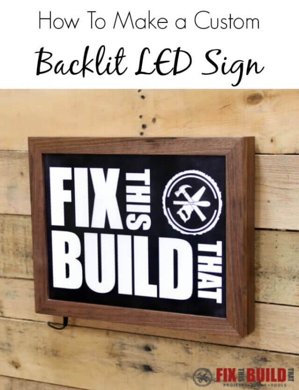 How to Make a DIY LED Sign FixThisBuildThat