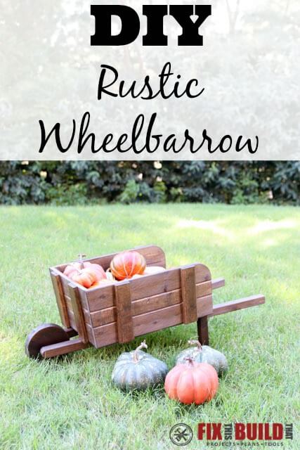 DIY Rustic Wheelbarrow Plans